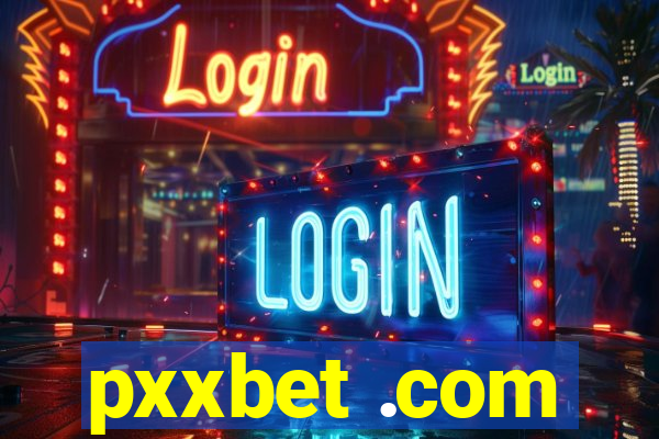 pxxbet .com